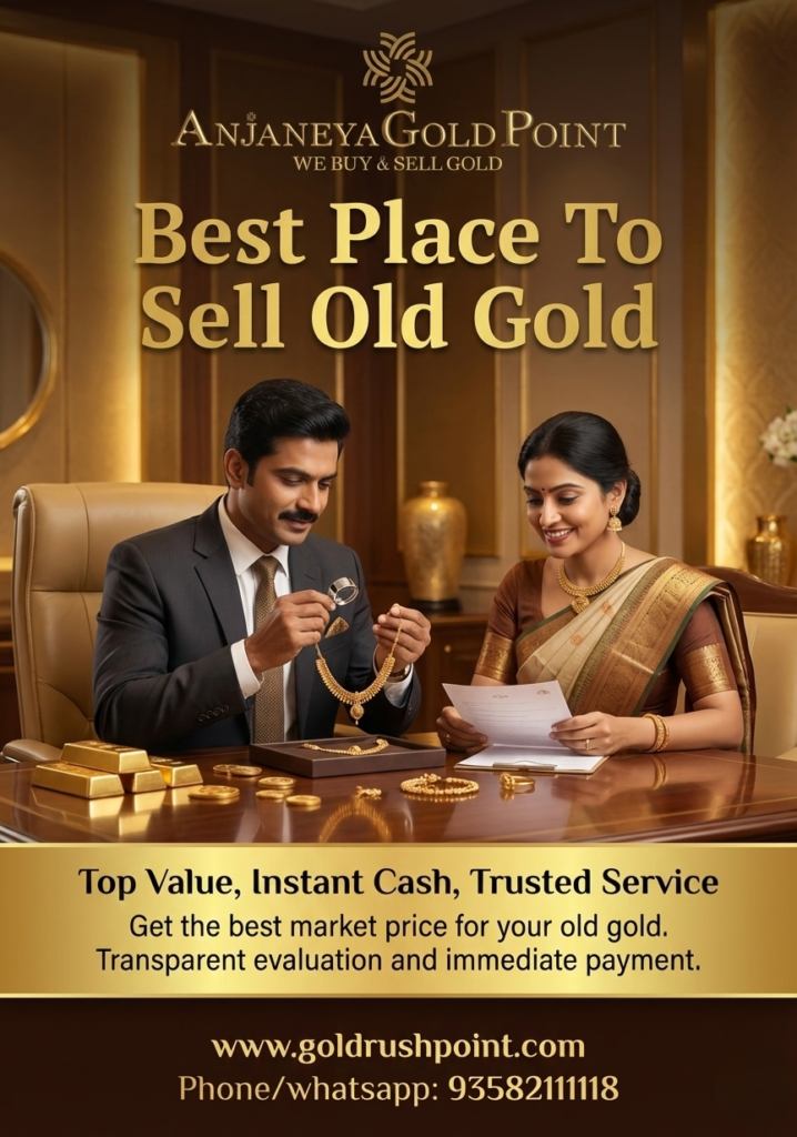 Best Place To Sell Old Gold – Anjaneya Gold Point