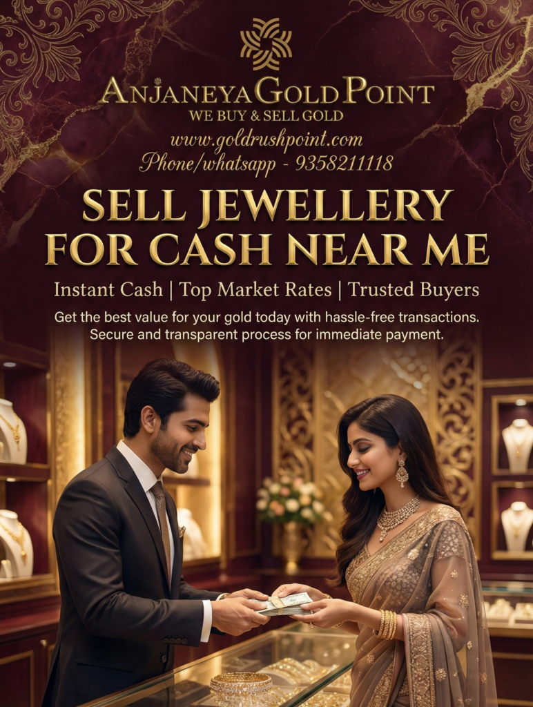 Sell Jewellery For Cash Near Me – Why Anjaneya Gold Point Is Your Most Trusted Choice for Instant Cash Sell Jewellery For Cash Near Me – Why Anjaneya Gold Point Is Your Most Trusted Choice for Instant Cash