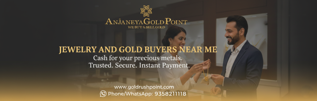 Jewelry And Gold Buyers Near Me – A Trusted Destination at Anjaneya Gold Point Jewelry And Gold Buyers Near Me – A Trusted Destination at Anjaneya Gold Point
